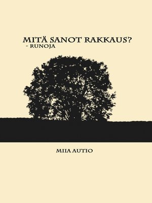 cover image of Mitä sanot rakkaus?